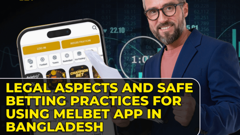Safe Betting Practices for Using Melbet App in Bangladesh