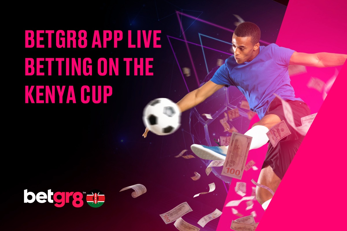 Betgr8 App Live Betting on the Kenya Cup: Real-Time Odds Dynamics